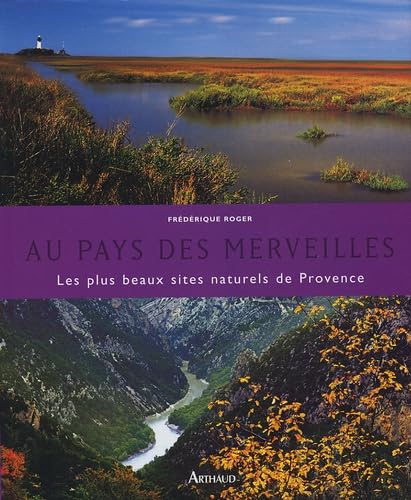 Les Plus Beaux Sites naturels de Provence: LES PLUS BEAUX SITES NATURELS DE PROVENCE book