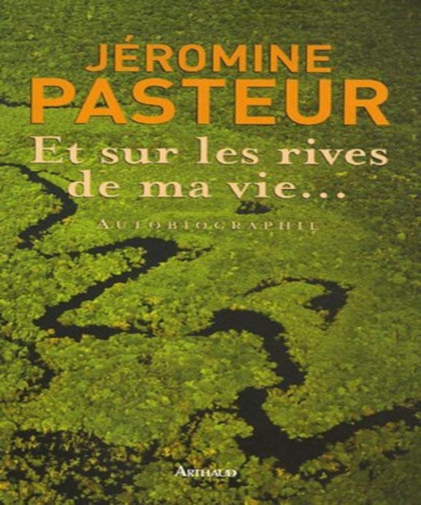 Et sur les rives de ma vie...: Autobiographie book