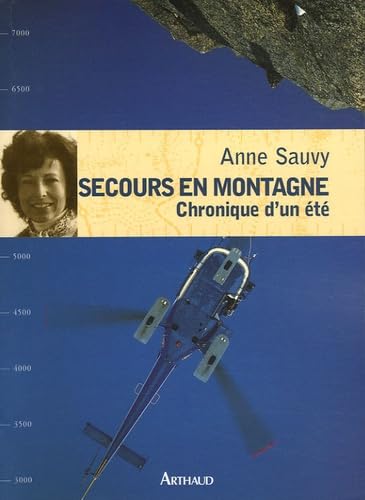 Secours en montagne: Chronique d'un été Essays & Short Stories