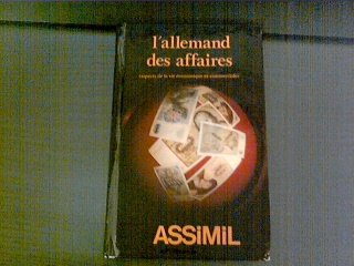 L'Allemand des affaires : aspects de la vie économique et commerciale Books