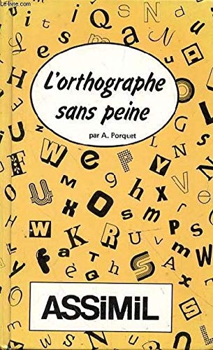 L'orthographe sans peine : 25 leçons Books