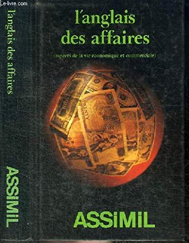 L'Anglais des affaires : aspects de la vie économique et commerciale book