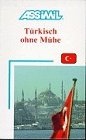 Assimil Türkisch ohne Mühe : Lehrbuch Books