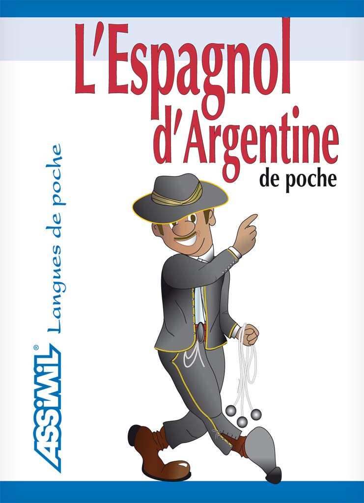 L'espagnol d'Argentine de poche (Assimil evasioni) Foreign Languages ​​& Dictionaries
