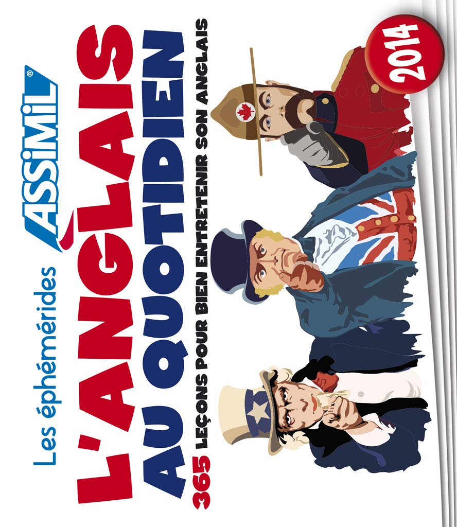 L'anglais au quotidien 2014: 365 leçons pour bien entretenir son anglais book