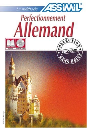 Assimil German: Perfectionnement Allemand Livre ET Cassettes book