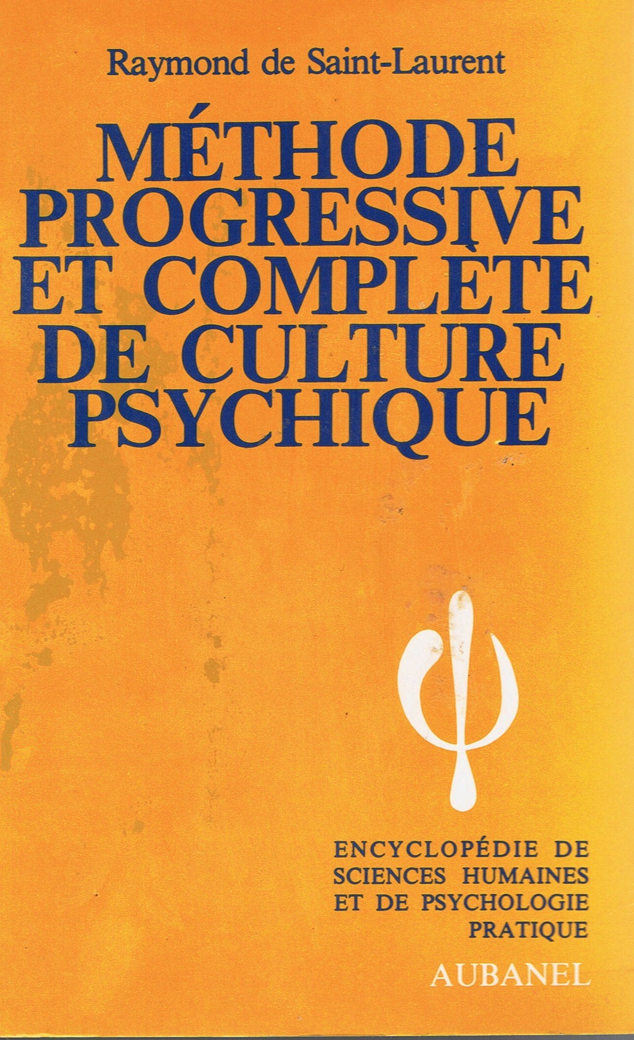 Méthode progressive et complète de culture psychique Books