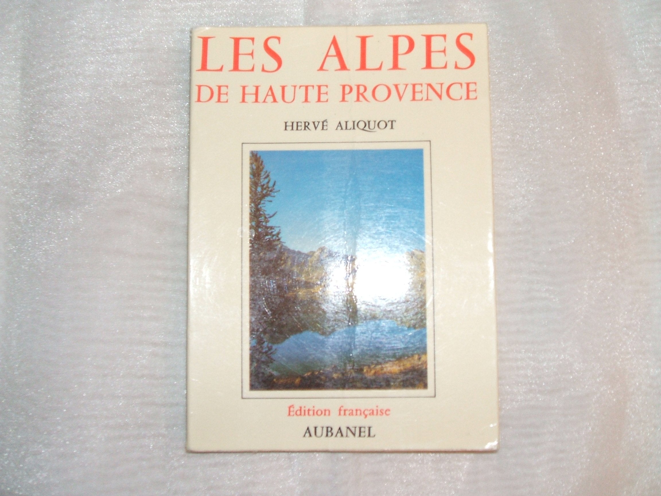 Les Alpes de Haute-Provence (Les Guides du Sud) Books