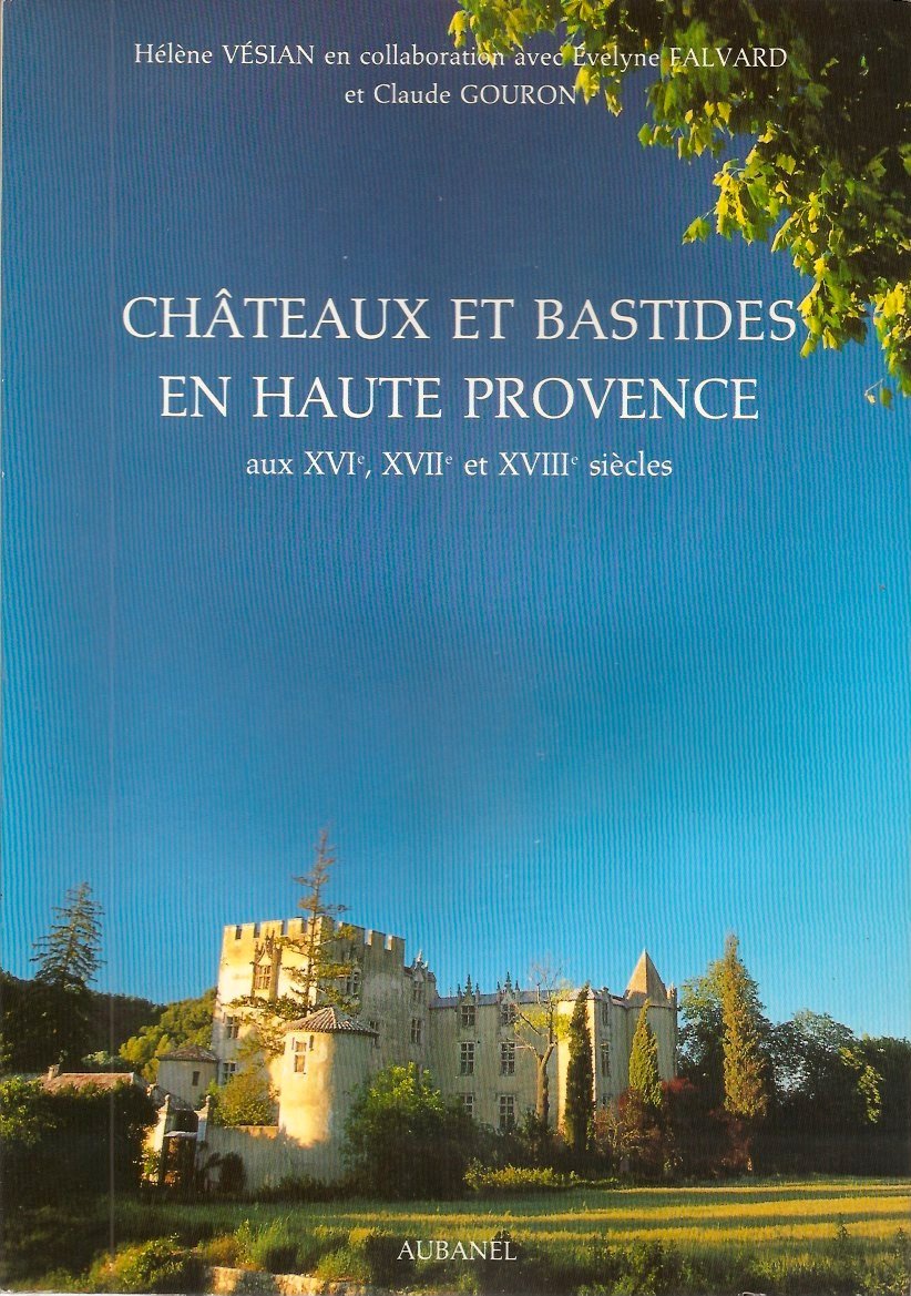 Chateaux et bastides en haute-provence / aux xvie, xviie et xviiie siecles 100397 Books