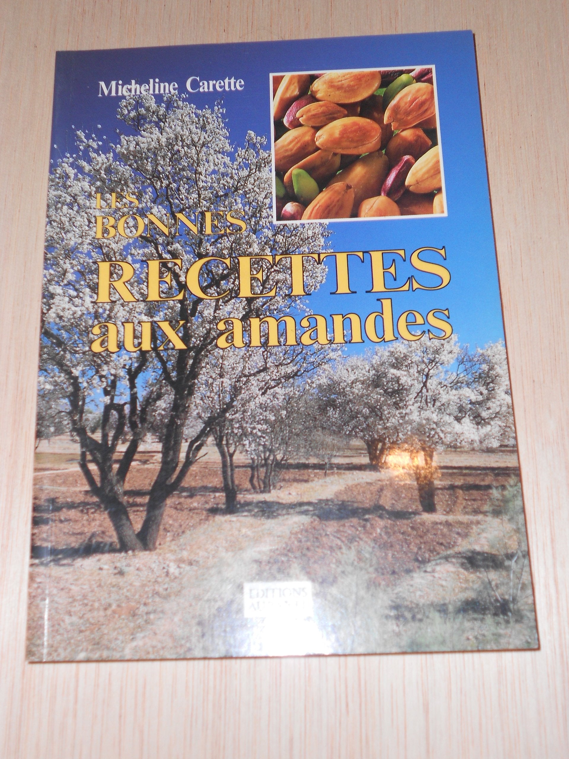 Les Bonnes Recettes Aux Amandes book