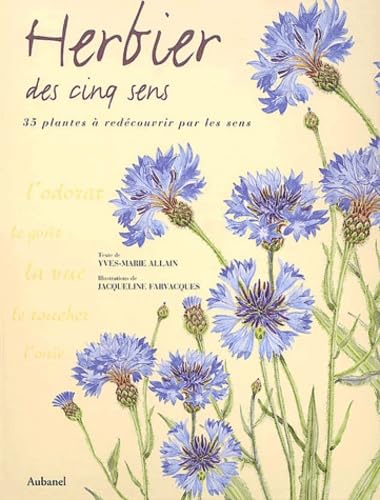 Herbier des cinq sens: 35 plantes à redécouvrir par les sens book