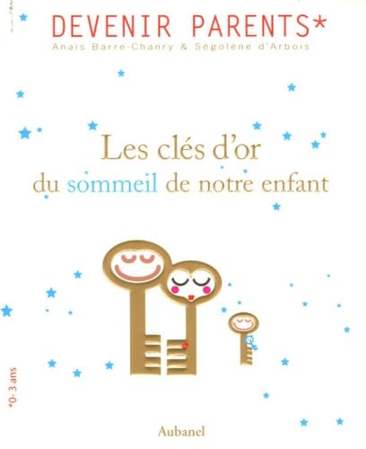 Les clés d'or du sommeil de notre enfant: Ou la plénitude retrouvée book