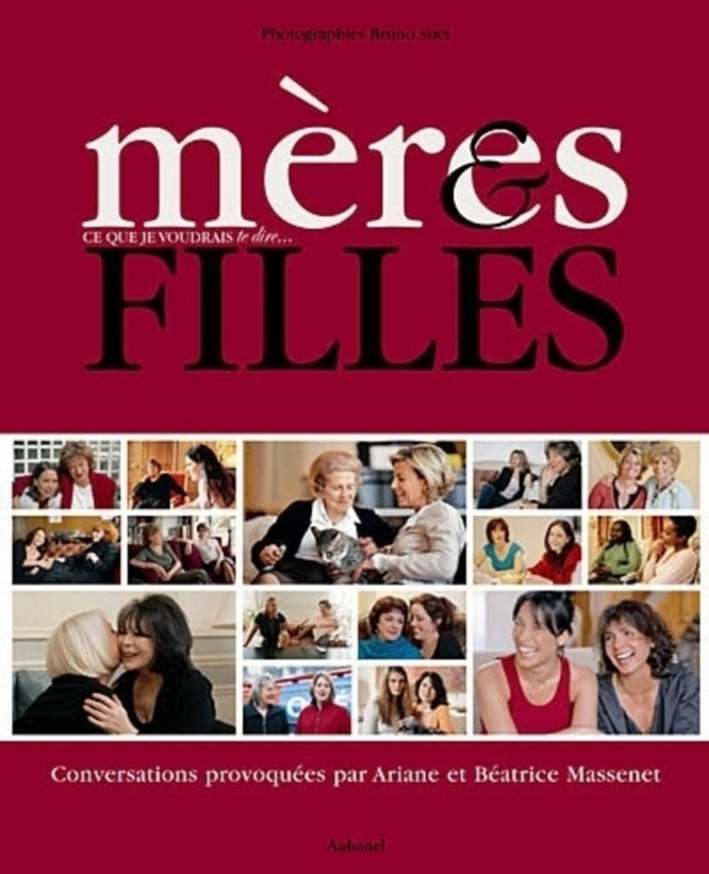 Mères & filles: Ce que je voudrais te dire... book