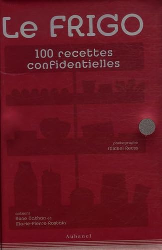 Le Frigo: 100 Recettes confidentielles Books