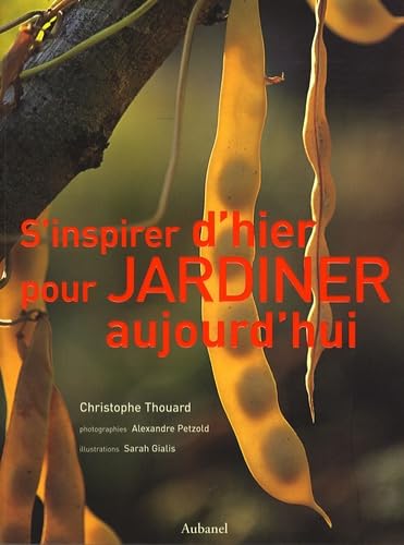 S'inspirer d'hier pour jardiner aujourd'hui book