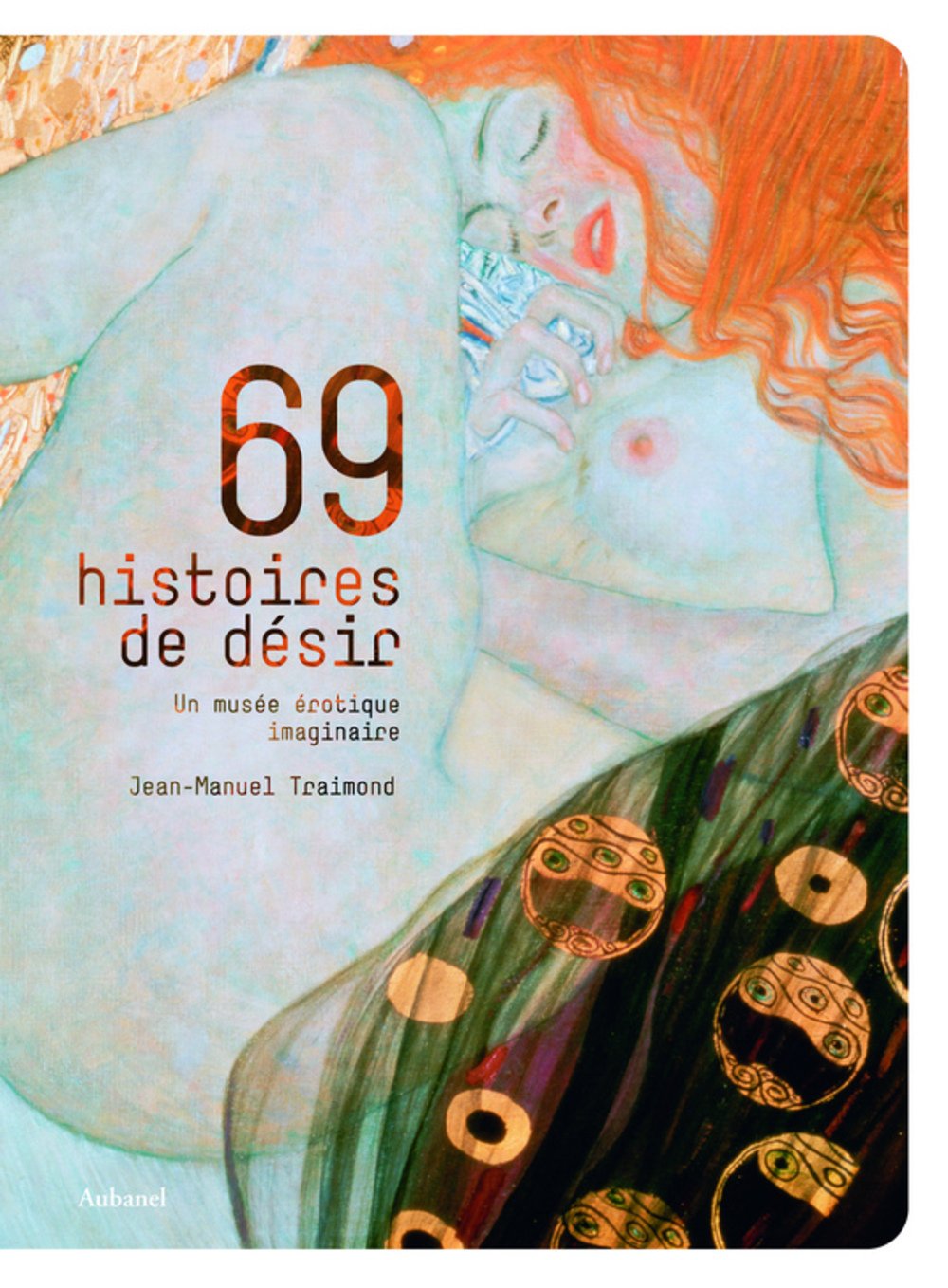 69 Histoires de désir: Un musée érotique imaginaire book