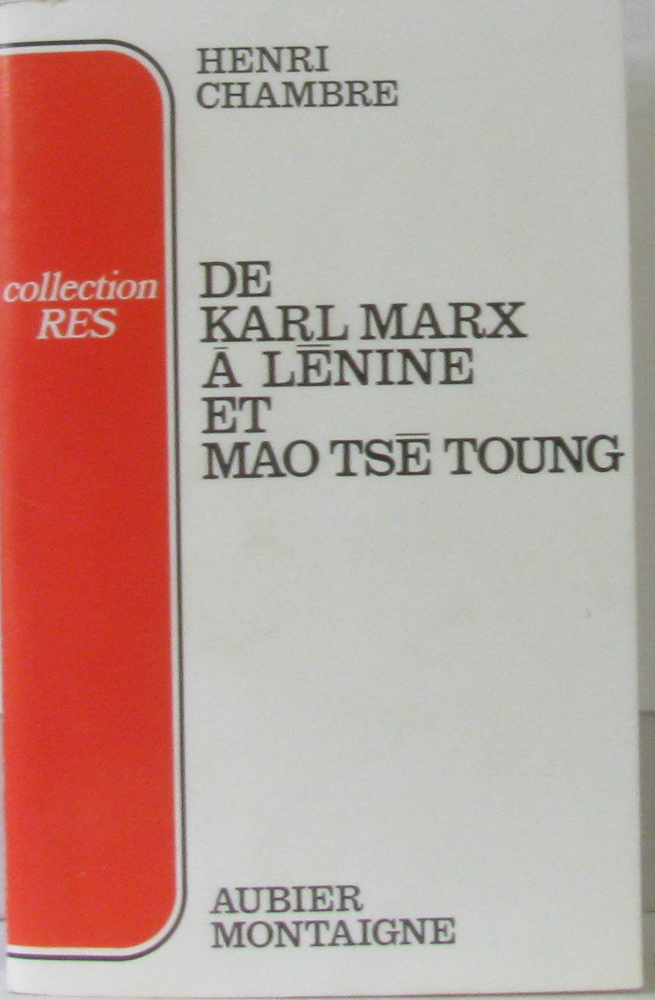 De Karl Marx à Lénine et Mao Tsé-Toung book