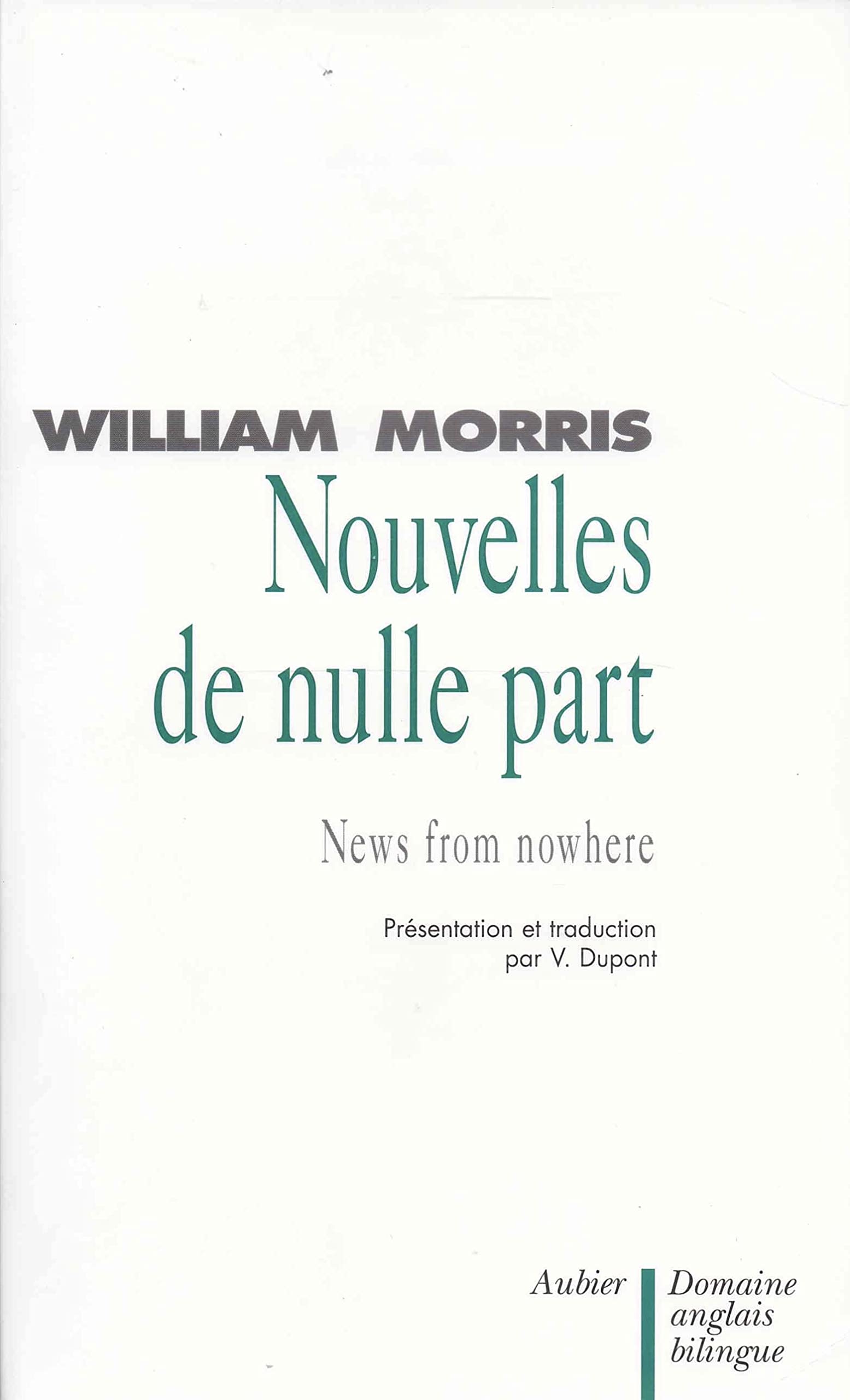 Nouvelles de nulle part ou Une ère de repos. News from nowhere or an Epoch of rest Contemporary literature