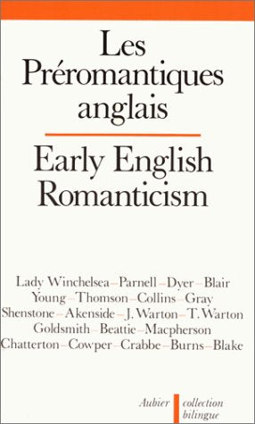 Les préromantiques anglais : choix de leurs poèmes. Early English romanticism Books