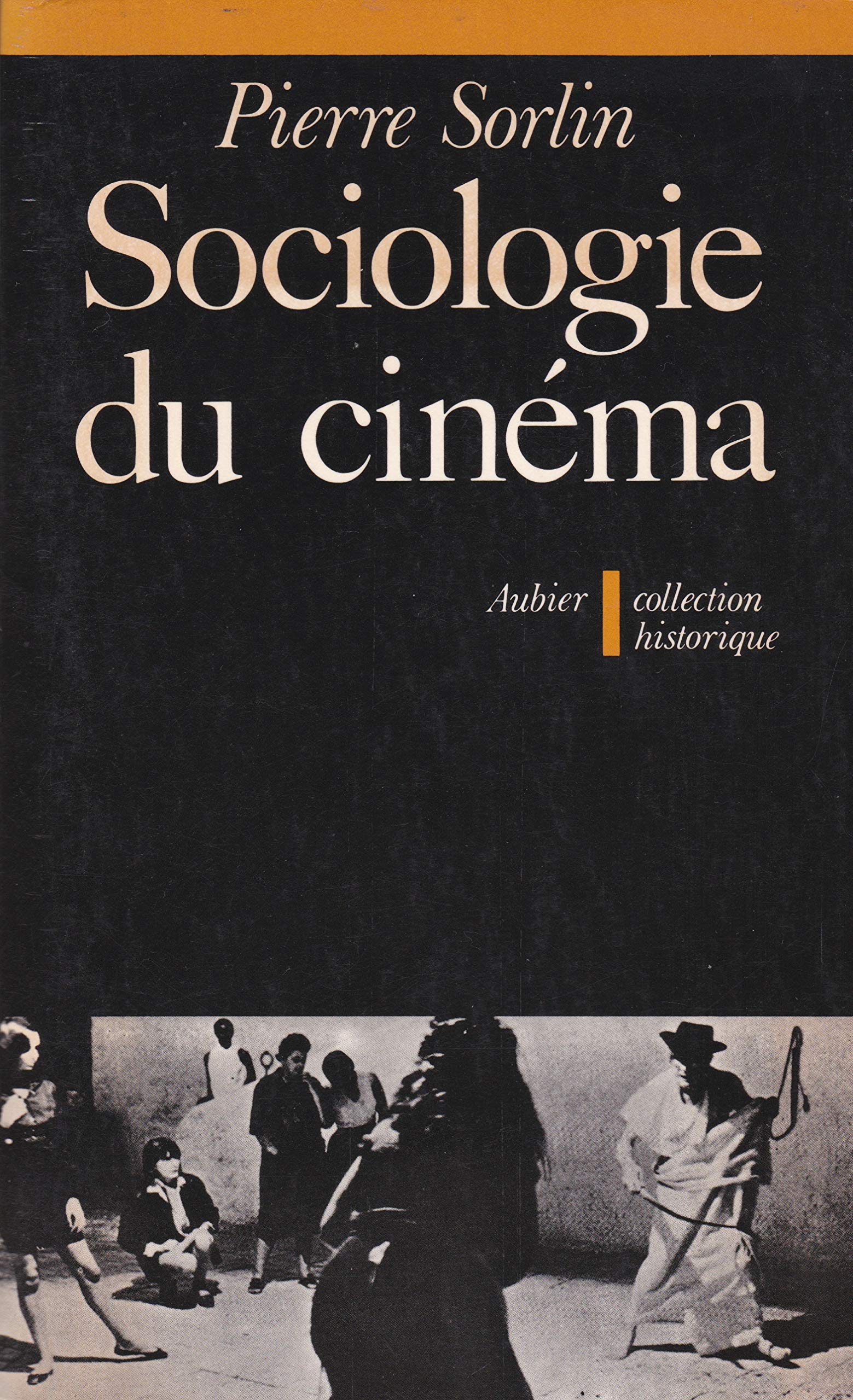 Sociologie du cinéma : ouverture pour l'histoire de demain Books