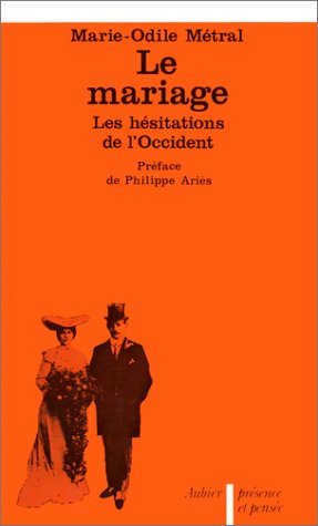 Le Mariage : les hésitations de l'Occident Philosophy