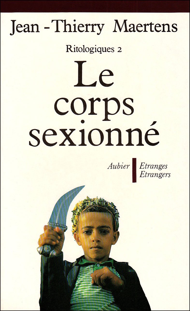 Ritologiques. Vol. 2. Le corps sexionné : essai d'anthropologie des inscriptions génitales Books