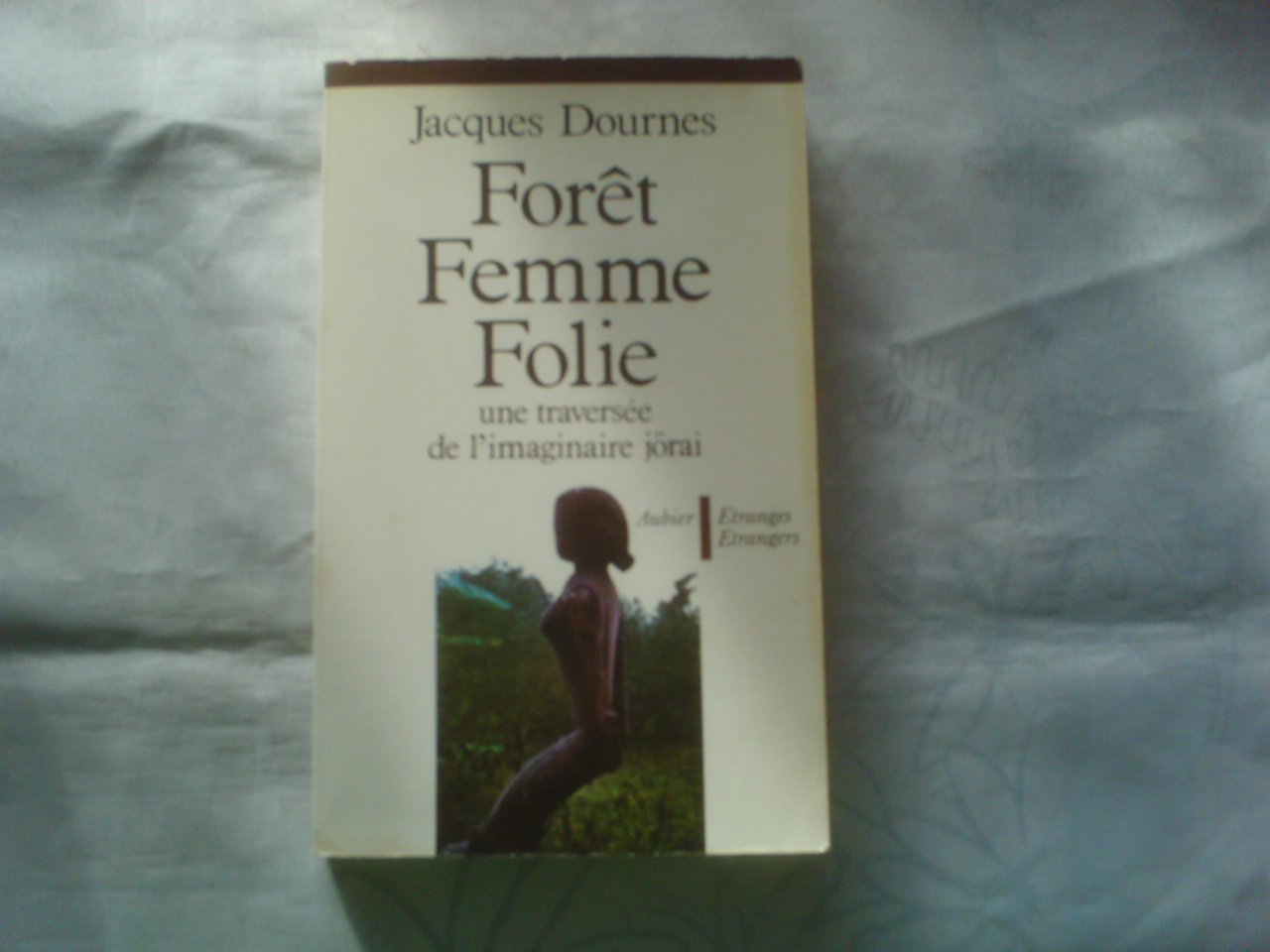 Forêt, femme, folie : une traversée de l'imaginaire joraî Books