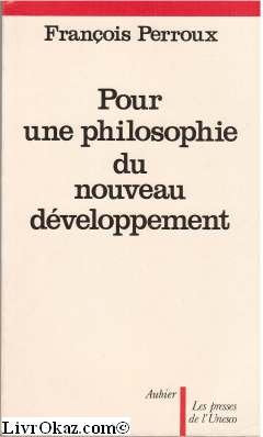 POUR UNE PHILOSOPHIE DU NOUVEAU DEVELOPPEMENT: - INTRODUCTION Books