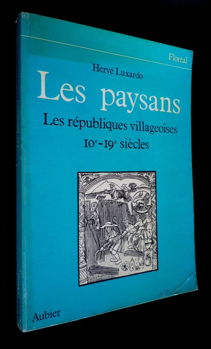 Les Paysans : Les Républiques villageoises Xe-XIXe siècles Books
