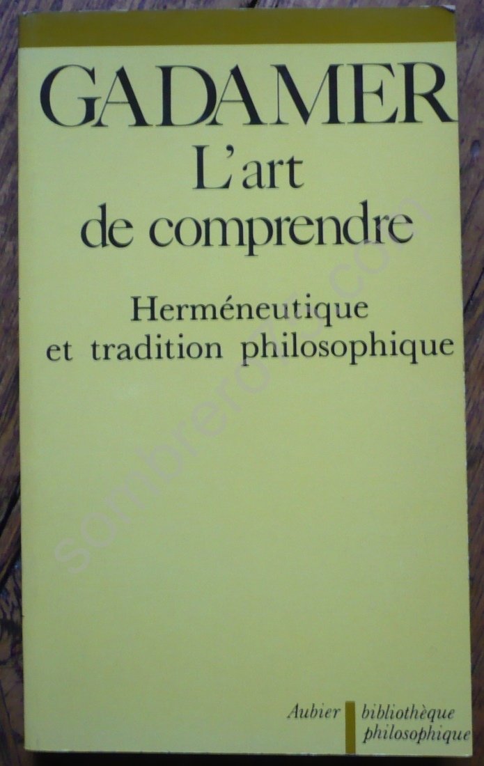 L'Art de comprendre : écrits. Vol. 1. Herméneutique et tradition philosophique book