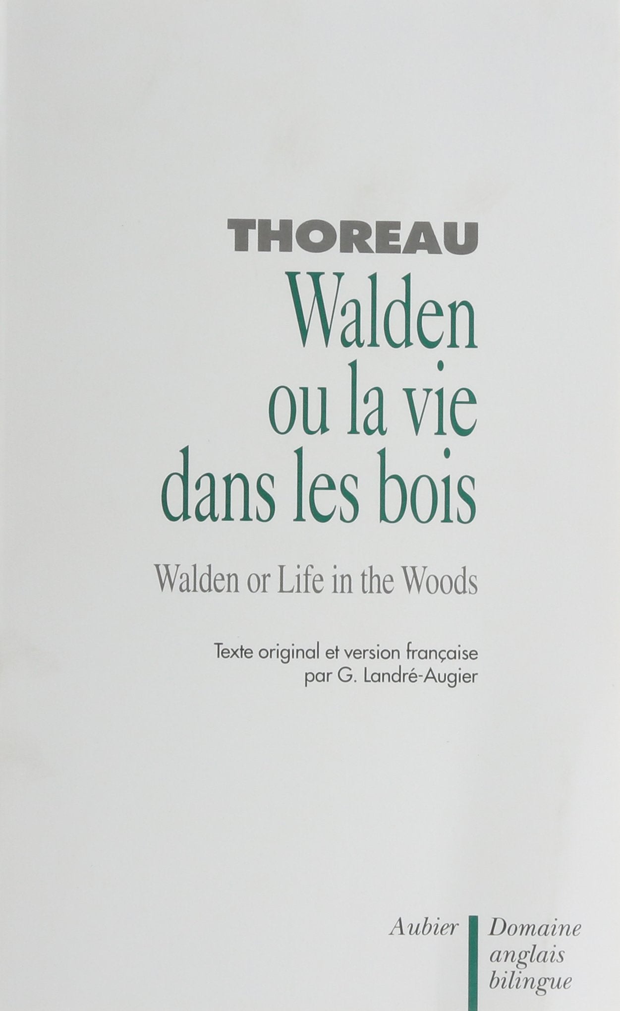 Walden ou La vie dans les bois. Walden or Life in the woods book
