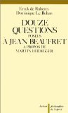 Douze questions à Jean Beaufret à propos de Martin Heidegger book
