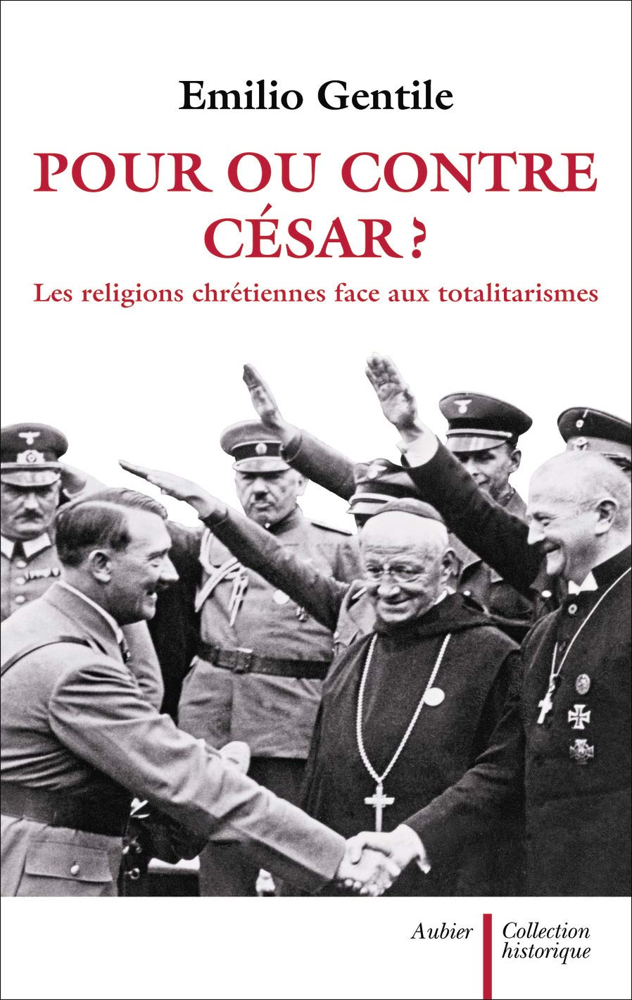 Pour ou contre César ?: Les religions chrétiennes face aux totalitarismes book