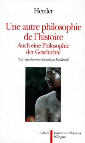 Une Autre philosophie de l'histoire. Auch eine Philosophie der Geschichte Philosophy