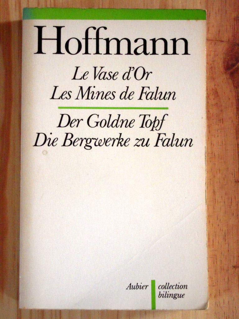 Le vase d'or. Der Goldne Topf. Les mines de Falun. Die Bergwerke zu Falun Foreign Languages ​​& Dictionaries
