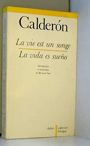 Vie est un songe (La): - INTRODUCTION ET TRADUCTION Books