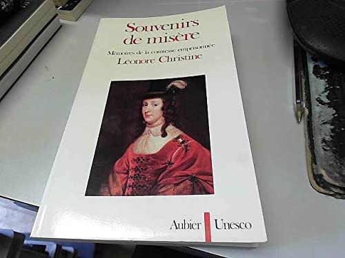 Souvenirs de misère : mémoires de la comtesse emprisonnée Léonore Christine Books
