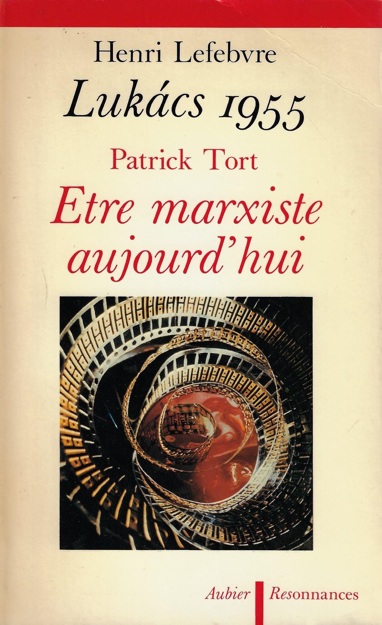 Lukacs 1955. Etre marxiste aujourd'hui book
