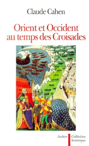 Orient et Occident au temps des Croisades book
