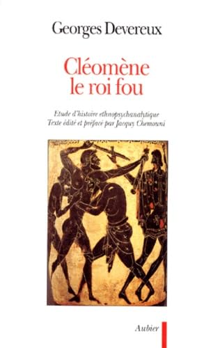 Cléomène le roi fou : étude d'histoire ethnopsychanalytique Psychology