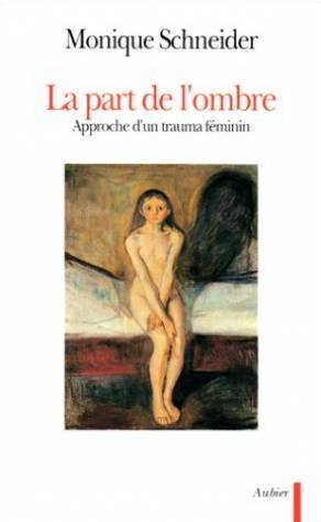 La Part de l'ombre : approche d'un trauma féminin book