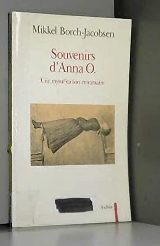 Souvenirs D'Anna O.: Une Mystification Centenaire Psychology