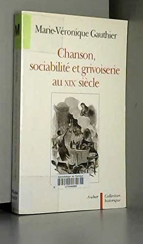Chanson, sociabilité et grivoiserie au XIXe siècle book