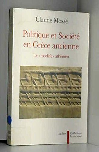 Politique et société en Grèce ancienne : le modèle athénien book