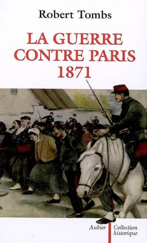 Guerre contre paris 1871 (La) book