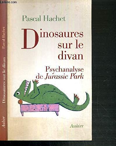 Dinosaures sur le divan : psychanalyse de Jurassic Park book