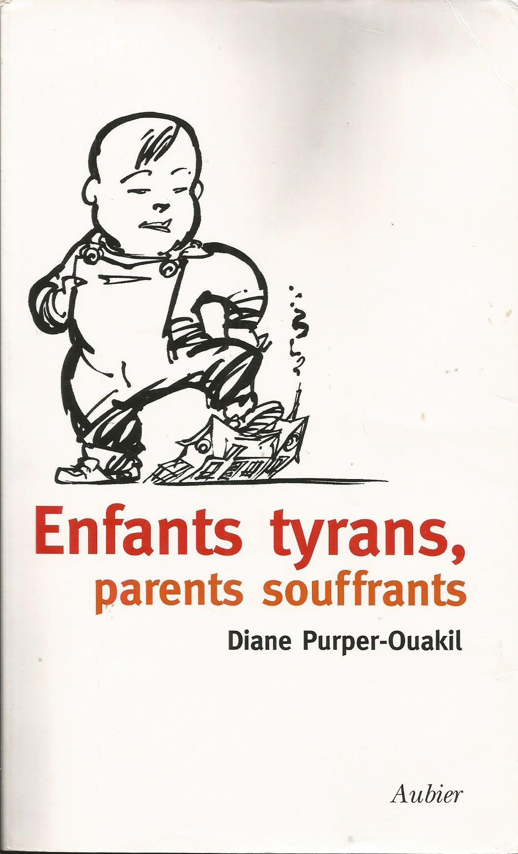 Enfants tyrans, parents souffrants book