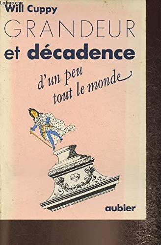Grandeur et décadence d'un peu tout le monde Books