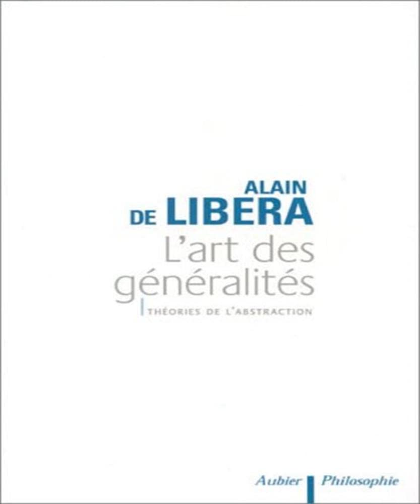 L'Art des généralités: Théories de l'abstraction Philosophy