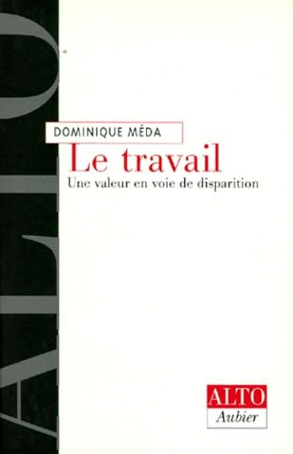 Le Travail: Une valeur en voie de disparition book